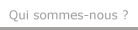 Qui sommes-nous ?