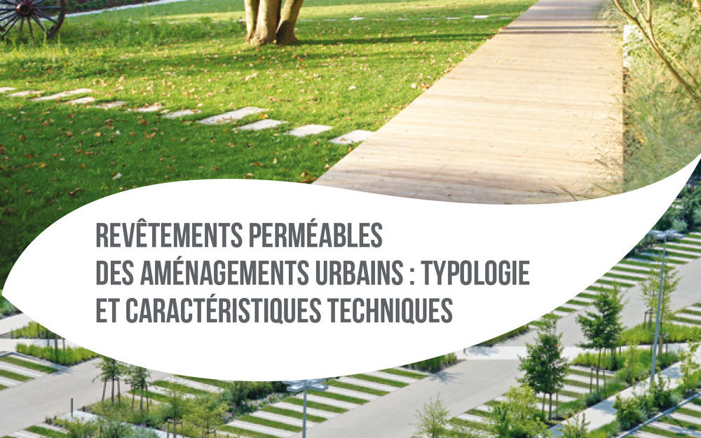 Guide «Revêtements perméables des aménagements urbains : Typologie et Caractéristiques techniques»