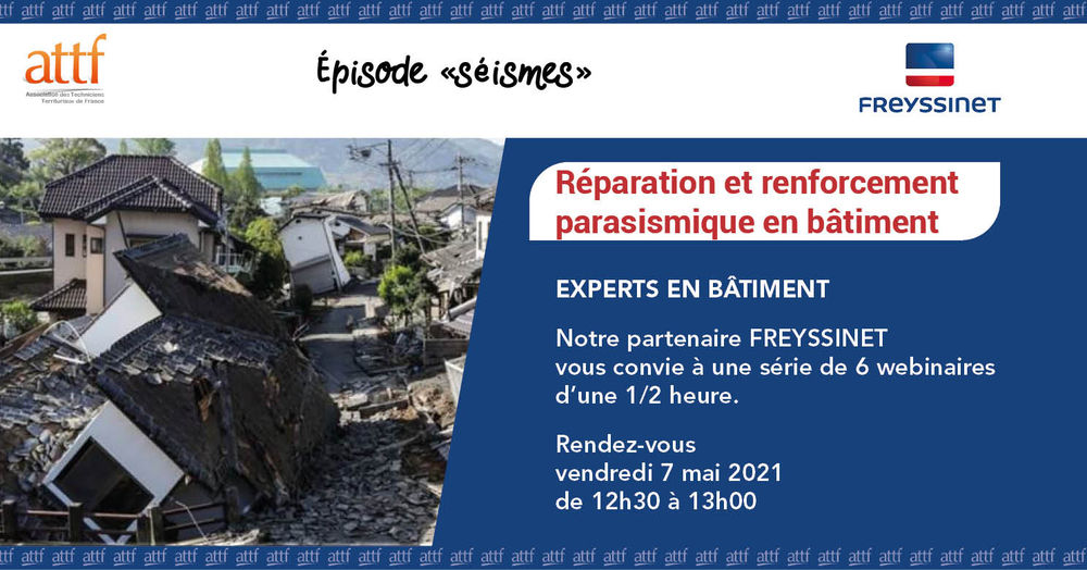 Webinaire Freyssinet / Les séismes Webinaire Freyssinet / Les séismes