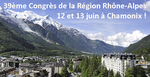 39ème Congrès de la Région Rhône-Alpes les 12 et 13 juin à Chamonix Mont-Blanc