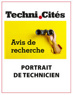 AVIS DE RECHERCHE / portraits de techniciens
