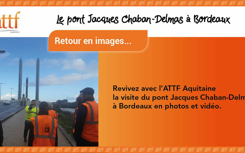 Le pont Jacques Chaban-Delmas avec l'ATTF Aquitaine