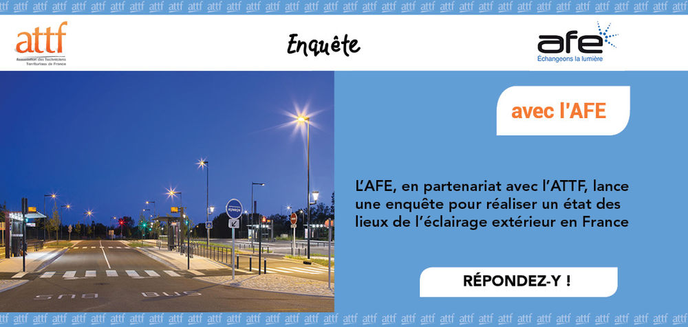 Enquête avec l'association française de l'éclairage Enquête avec l'association française de l'éclairage